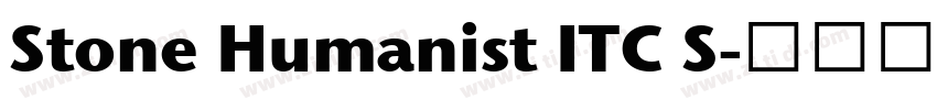 Stone Humanist ITC S字体转换 Stone Humanist ITC S字体转换